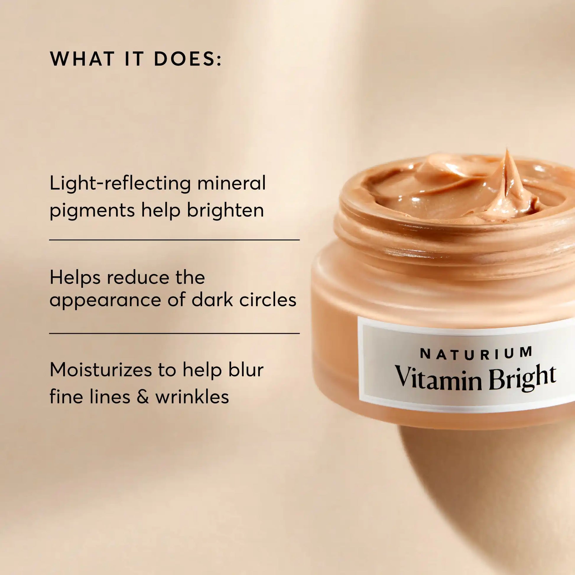 vitamin-bright-illuminating-eye-cream-t0 NATR-10084-Alt-Image-Vitamin-Bright-Illuminating-Eye-Cream-02_dfcf9055-c0e3-45b5-b9a7-421fb19204de.webp