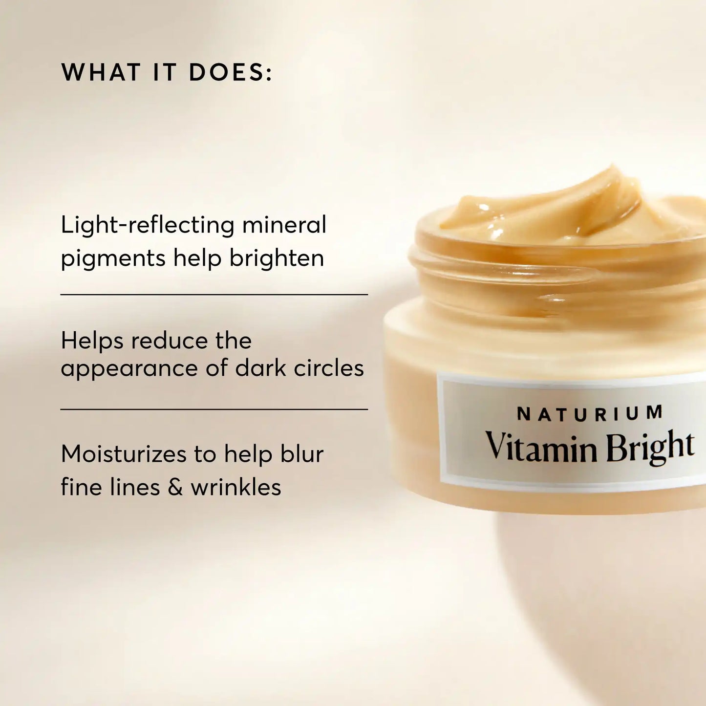 vitamin-bright-illuminating-eye-cream-t0 NATR-10086-Alt-Image-Vitamin-Bright-Illuminating-Eye-Cream-02_b4051379-6020-47e3-9fb5-1793b743726f.webp